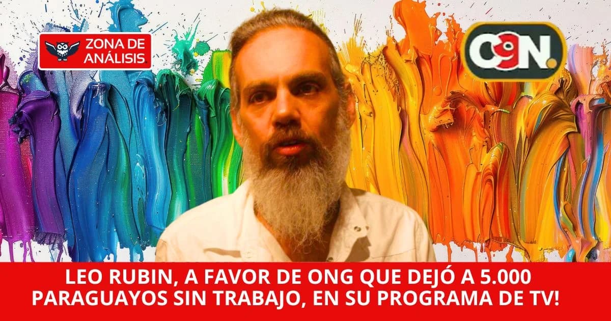 Programa de TV de Leo Rubin defiende a la ONG europea que dejó a 5.000 Paraguayos sin trabajo!
