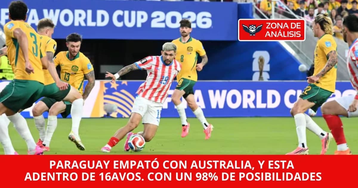 Paraguay empató con Australia, está 98% adentro: qué tendría que pasar para quedar afuera